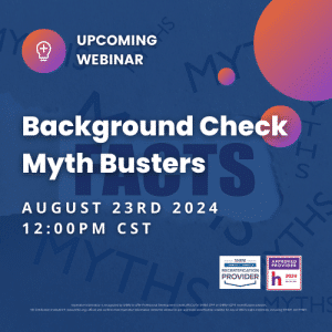 Background Check Myth Buster Webinar